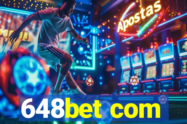 648bet com